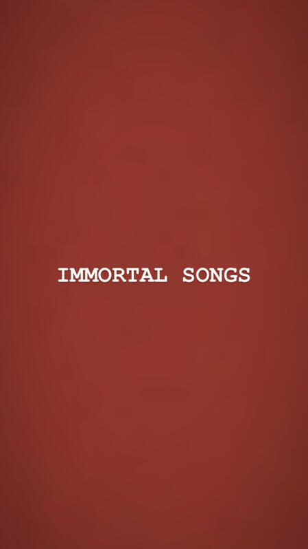 IMMORTAL SONGS